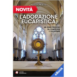 L'ADORAZIONE EUCARISTICA (eBook)