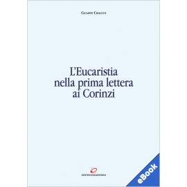 L'EUCARISTIA NELLA PRIMA LETTERA AI CORINZI