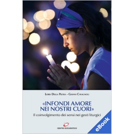 «INFONDI AMORE NEI NOSTRI CUORI» (eBook)